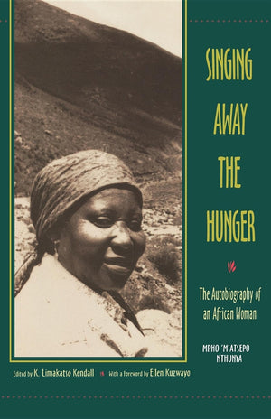 Singing Away The Hunger : The Autobiography Of An African Woman