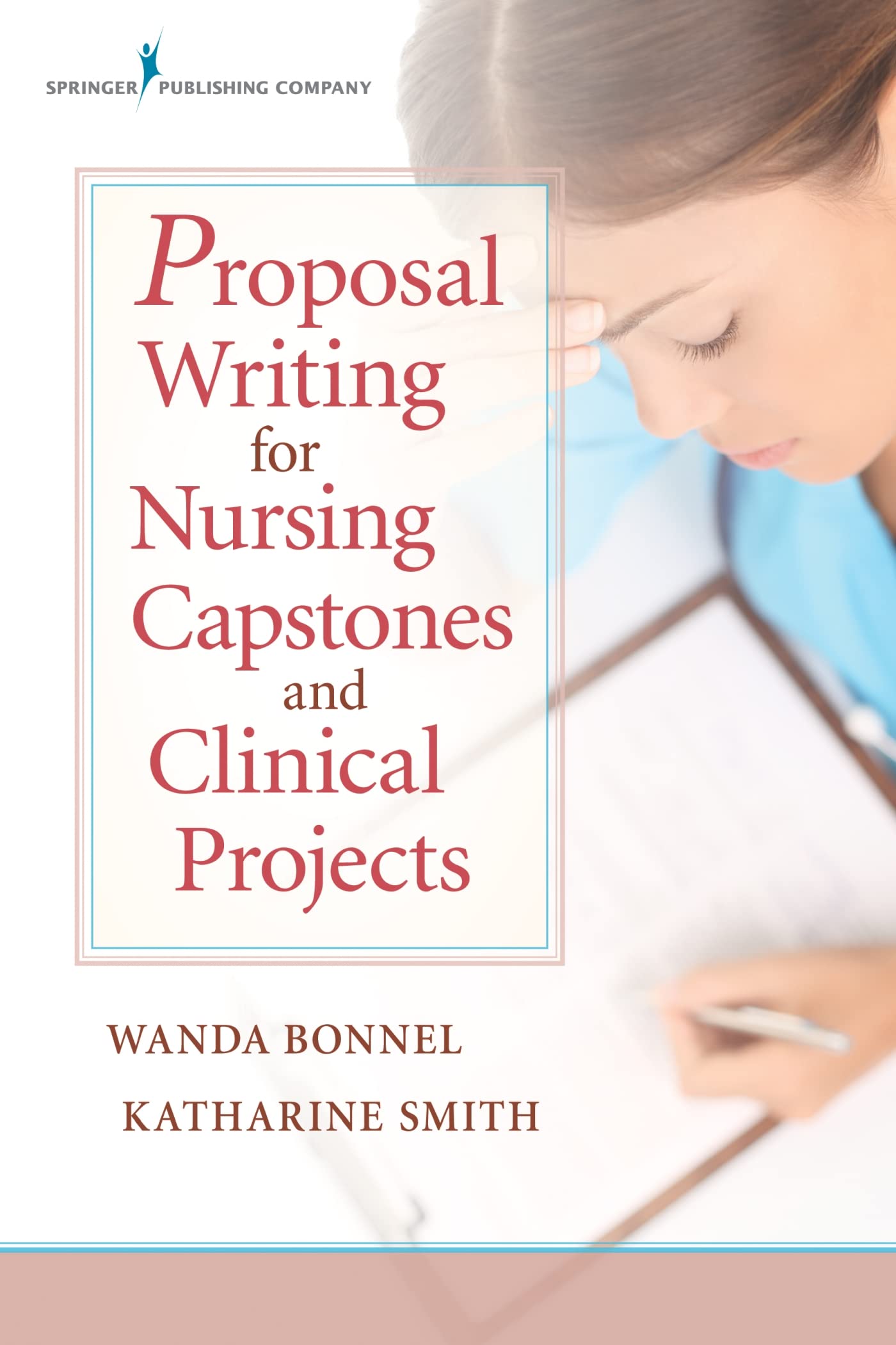 Proposal Writing for Nursing Capstones and Clinical Projects,Used