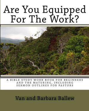 Are You Equipped For The Work?: A Workbook For Individuals Or Groups,Used