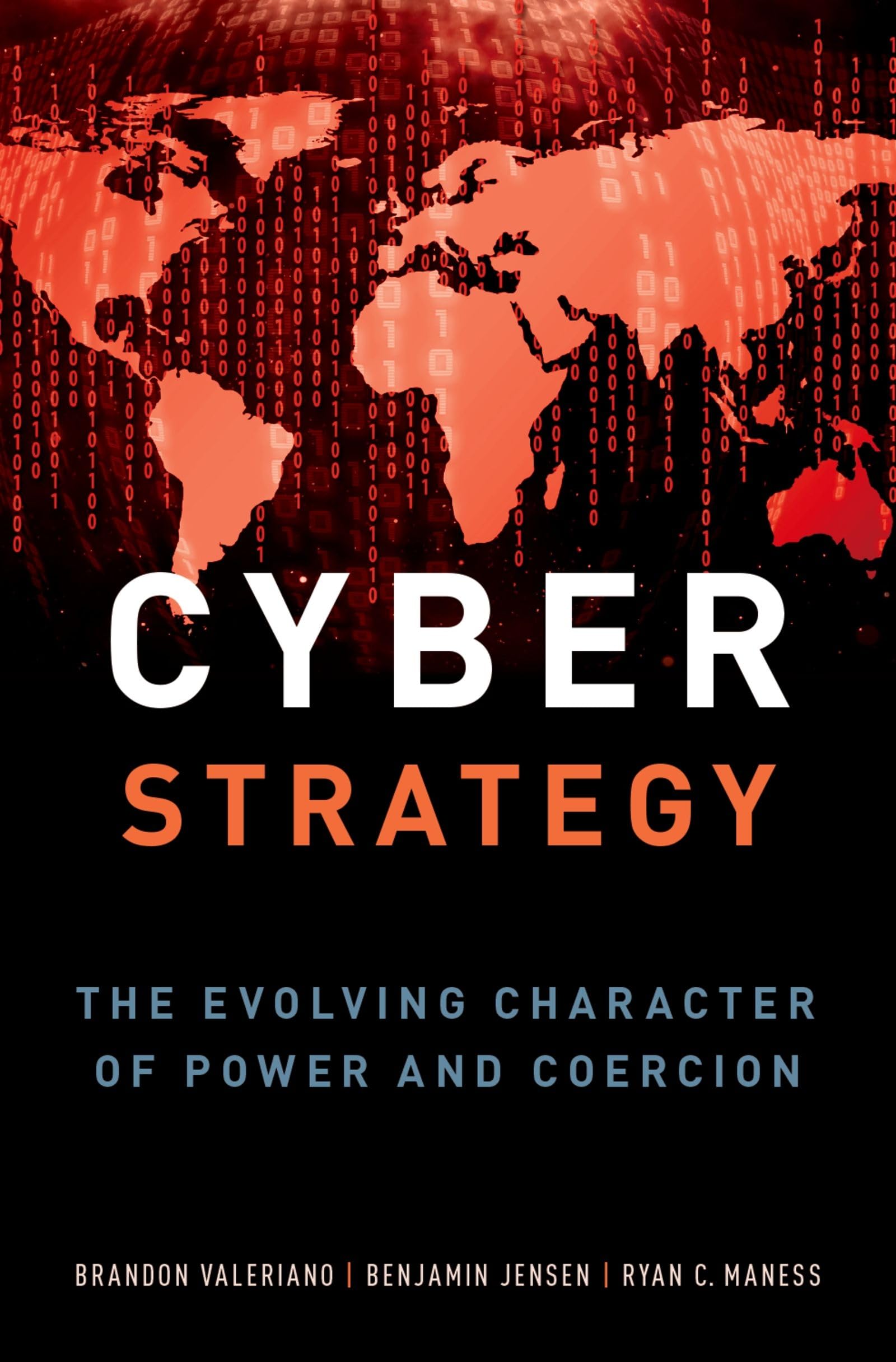Cyber Strategy: The Evolving Character of Power and Coercion,Used