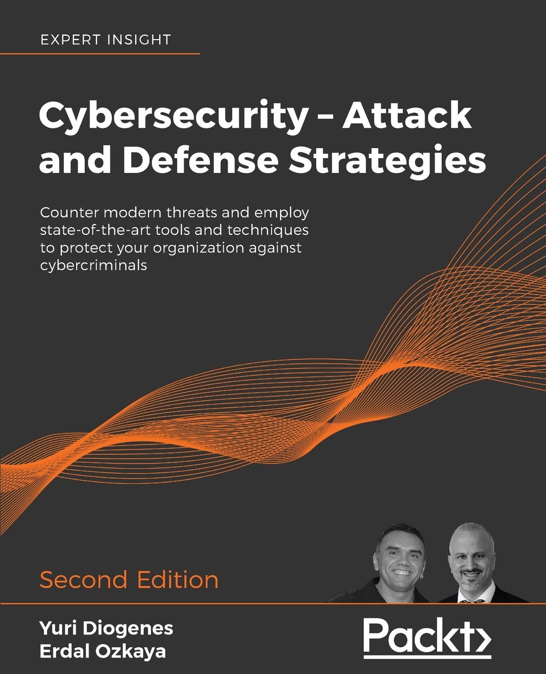 Cybersecurity  Attack and Defense Strategies  Second Edition: Counter modern threats and employ stateoftheart tools and tec,Used