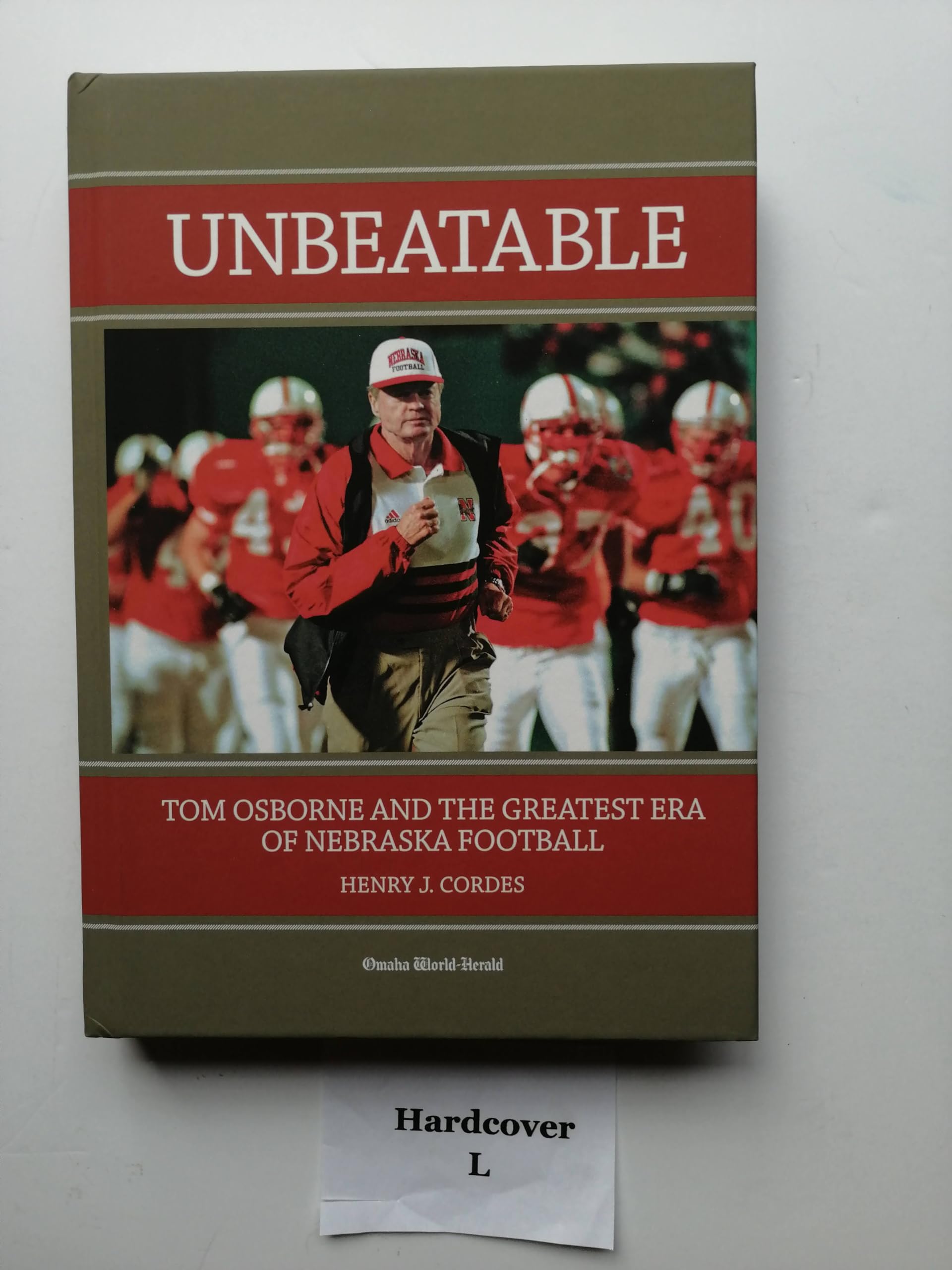 Unbeatable Tom Osborne and the Greatest Era of Nebraska Football,Used
