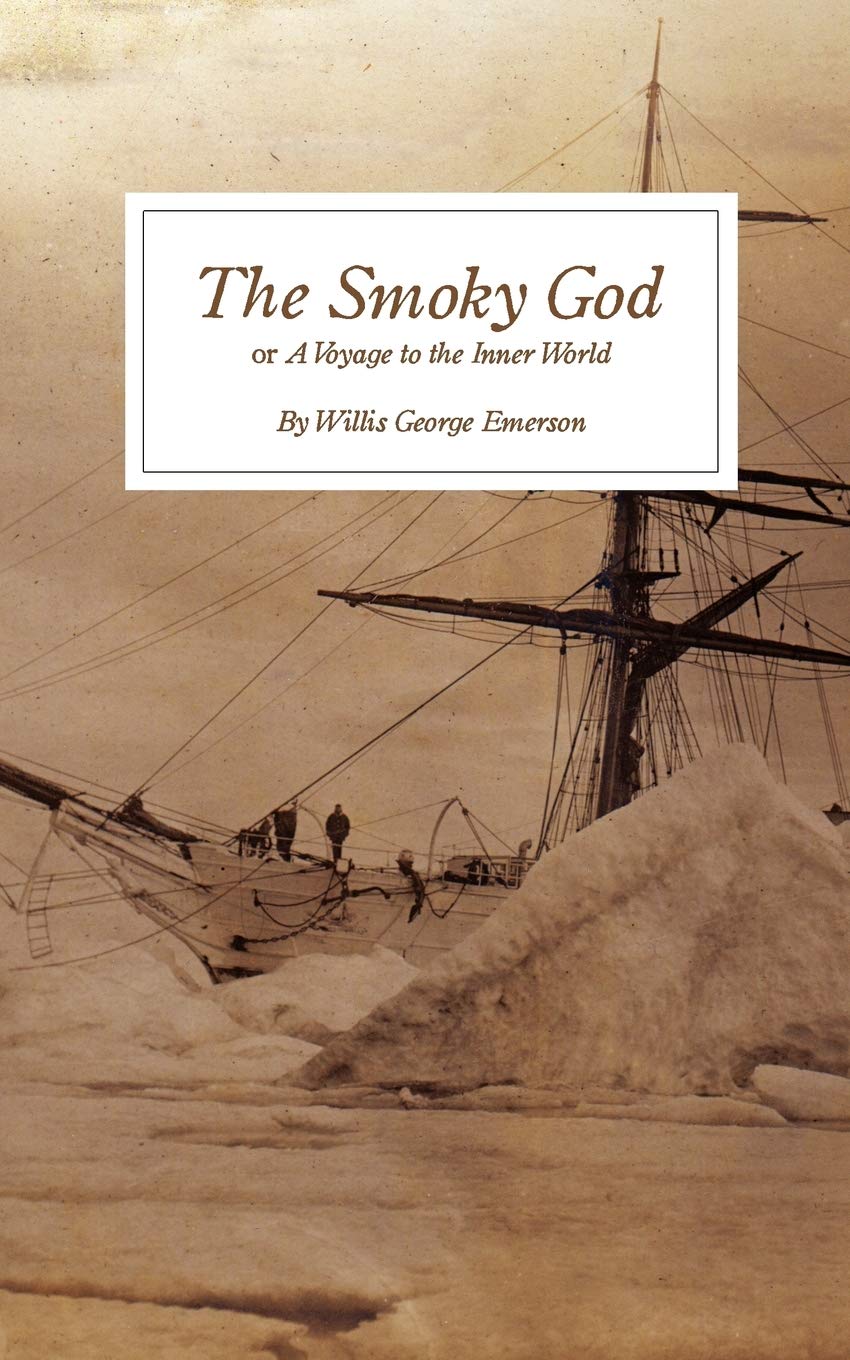 The Smoky God: Or A Voyage To The Inner World,Used