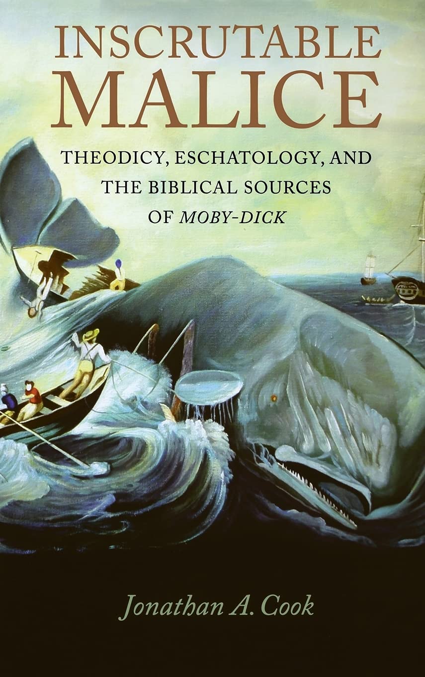 Inscrutable Malice: Theodicy, Eschatology, and the Biblical Sources of 