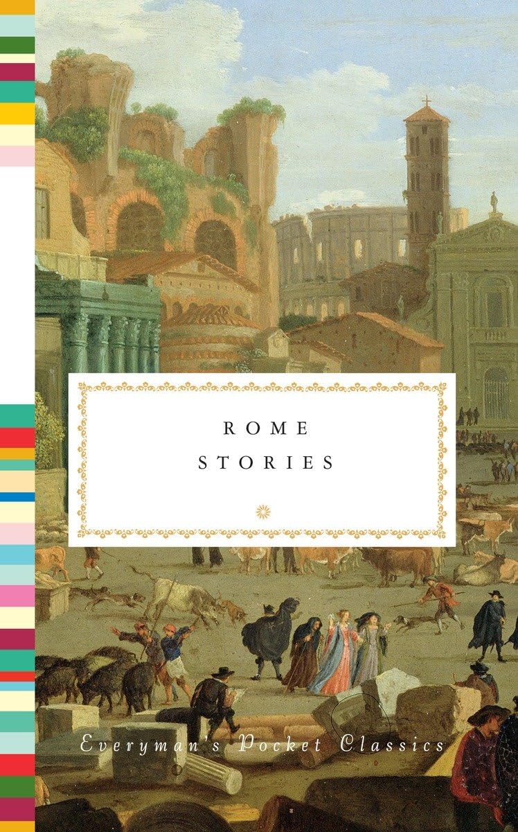 Rome Stories (Everyman's Library Pocket Classics Series),Used