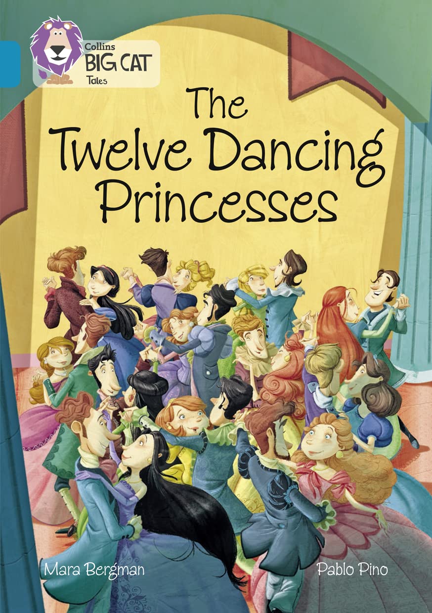 The Twelve Dancing Princesses: Band 13/Topaz (Collins Big Cat Tales),Used