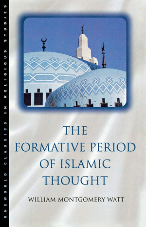The Formative Period of Islamic Thought,Used