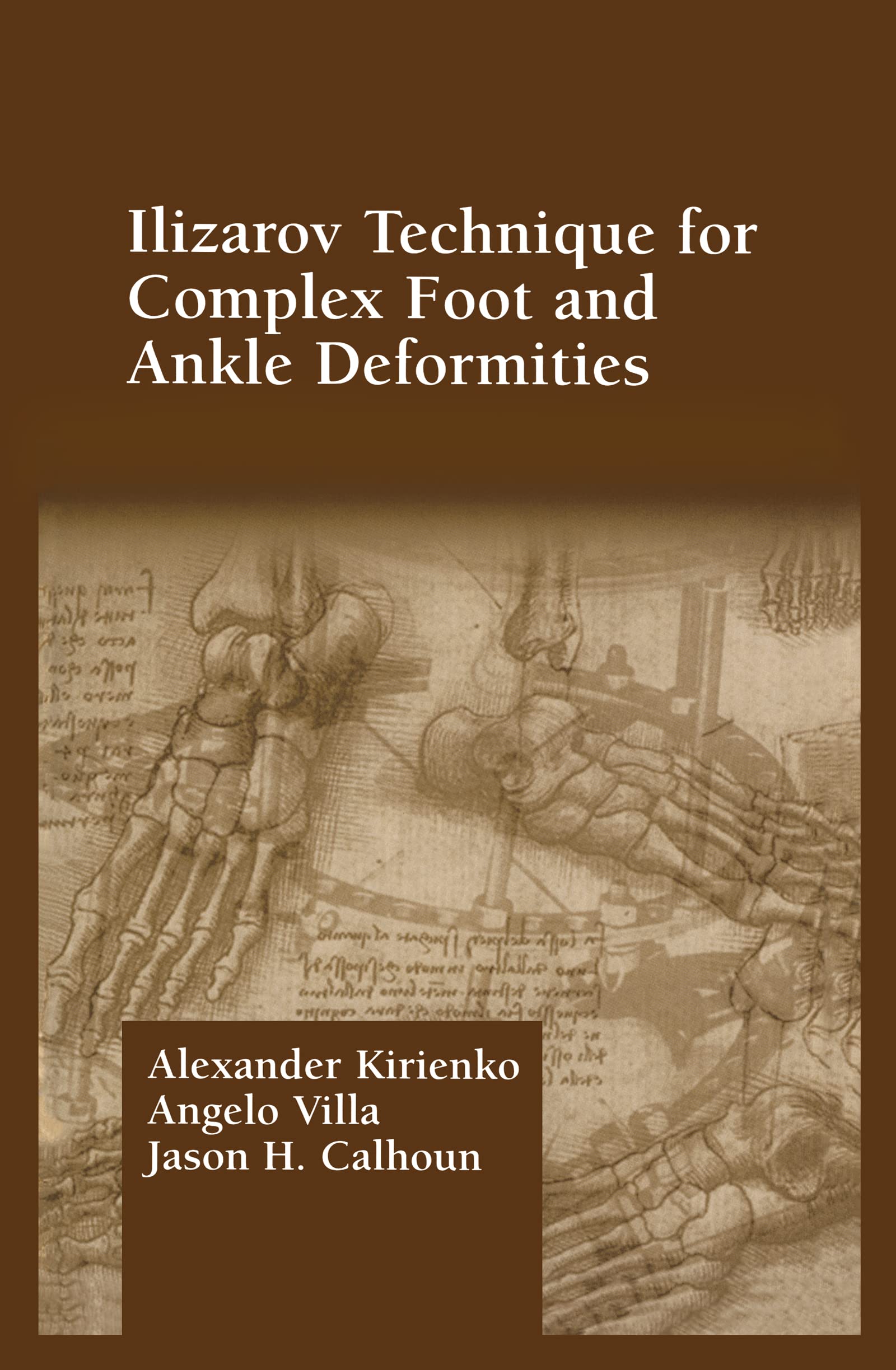 Ilizarov Technique for Complex Foot and Ankle Deformities,New