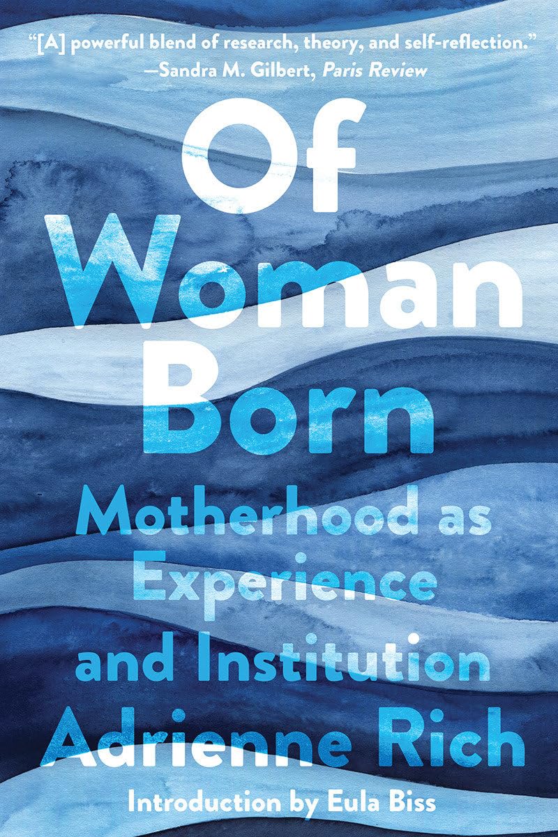 Of Woman Born: Motherhood as Experience and Institution,Used