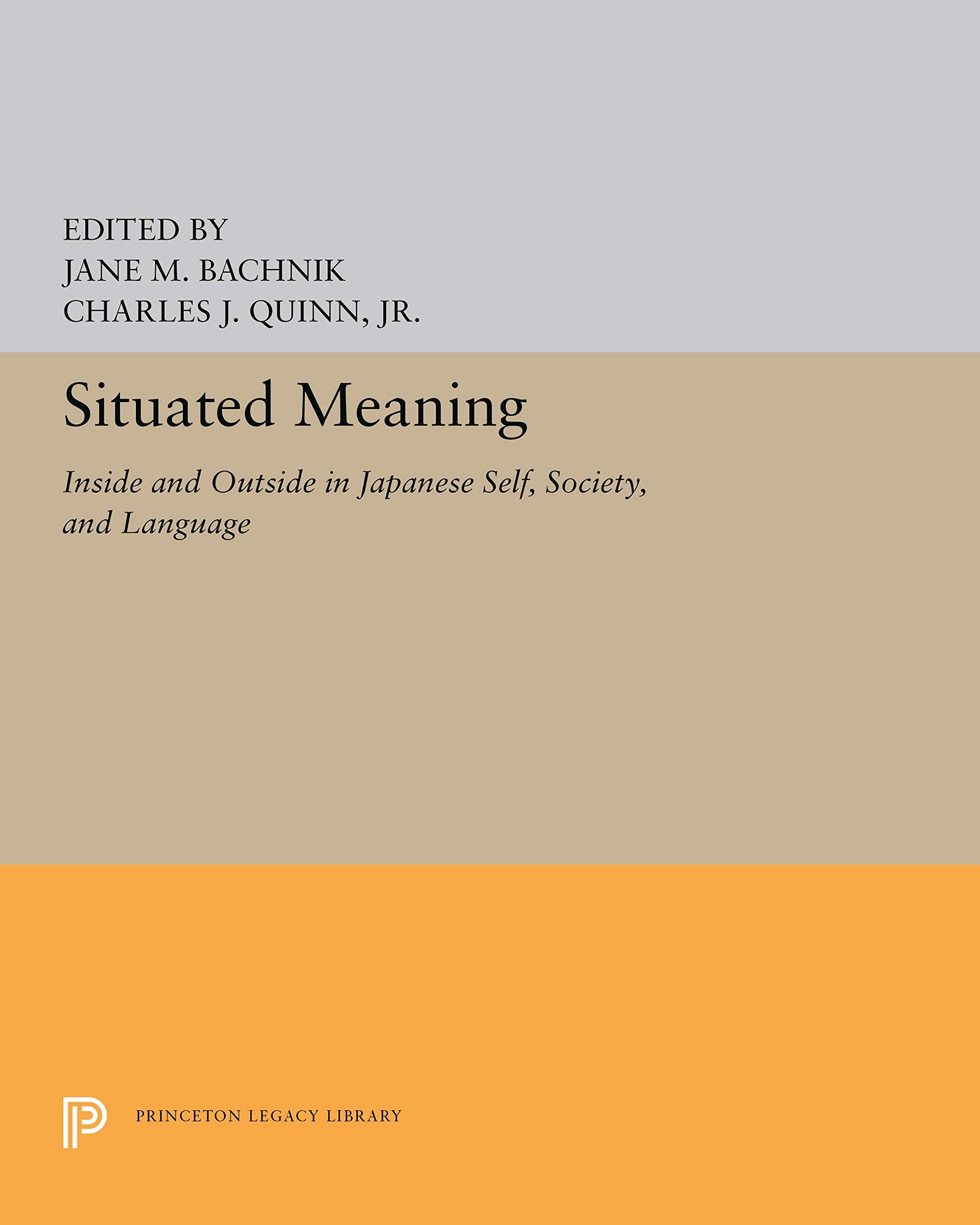 Situated Meaning: Inside and Outside in Japanese Self, Society, and Language,Used