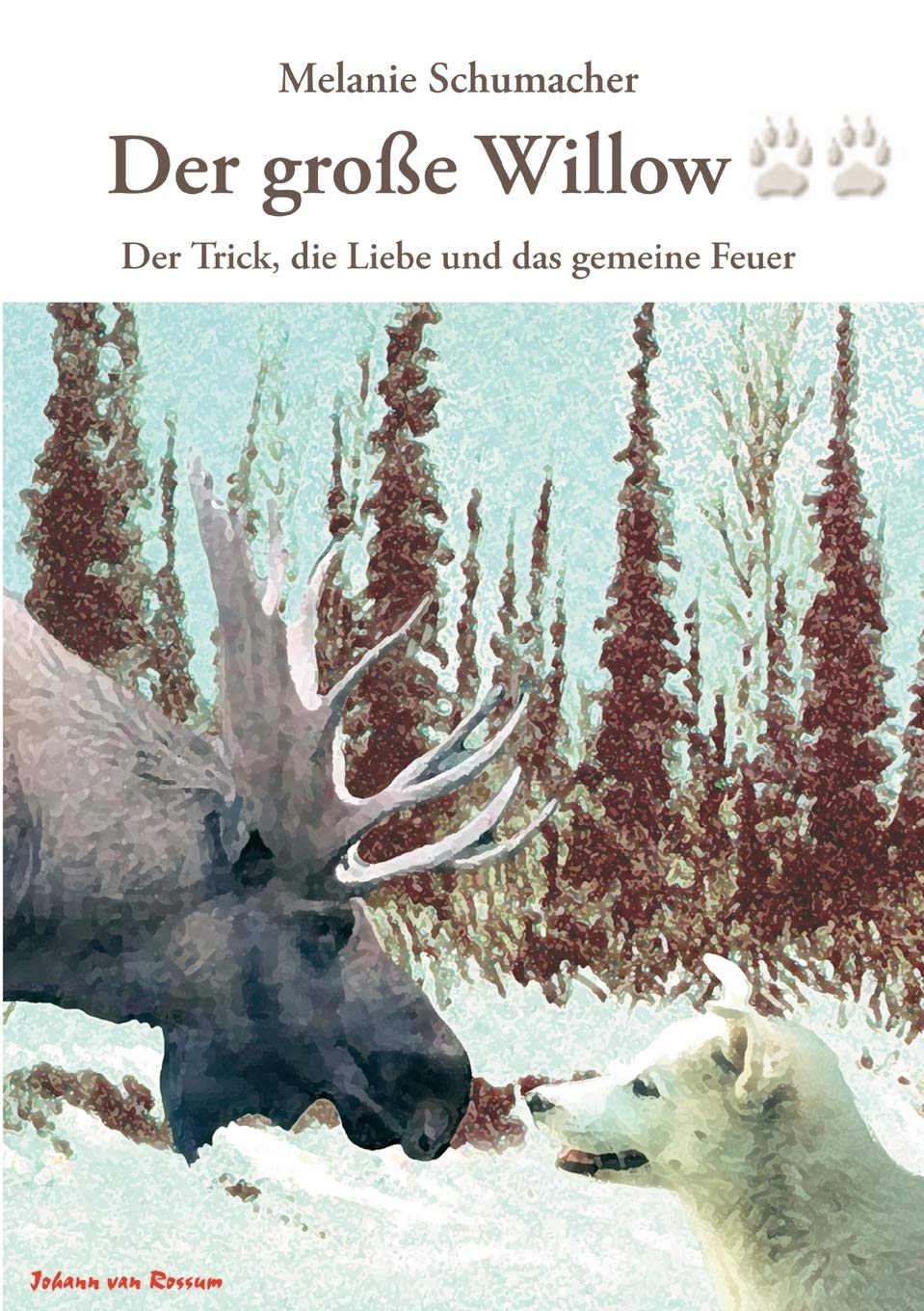 Der groe Willow II: Der Trick, die Liebe und das gemeine Feuer (German Edition),Used
