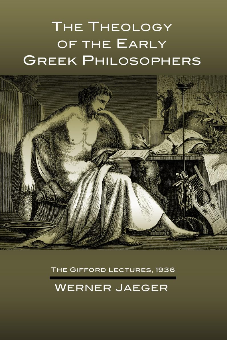 The Theology of the Early Greek Philosophers: The Gifford Lectures, 1936,Used