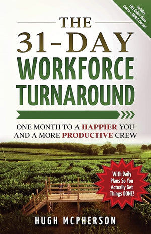The 31Day Workforce Turnaround: One Month to a Happier You and a More Productive Crew,Used