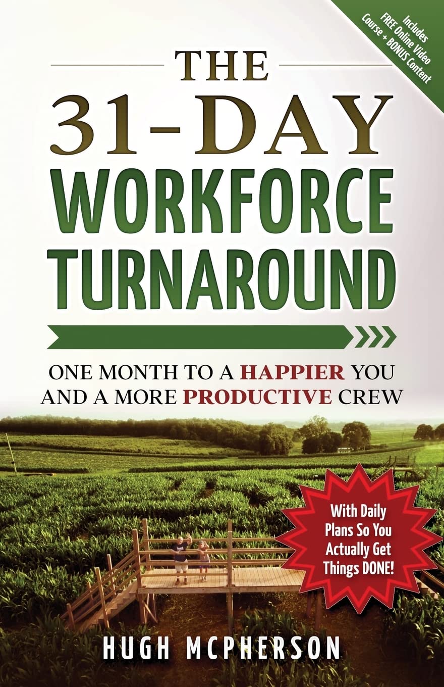 The 31Day Workforce Turnaround: One Month to a Happier You and a More Productive Crew,Used