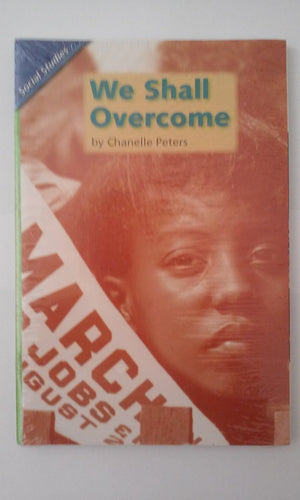 Reading 2007 Leveled Reader 6Pack Grade 4 Unit 6 Lesson 1 Below Level We Shall Overcome: The African American Struggle for Equa,Used