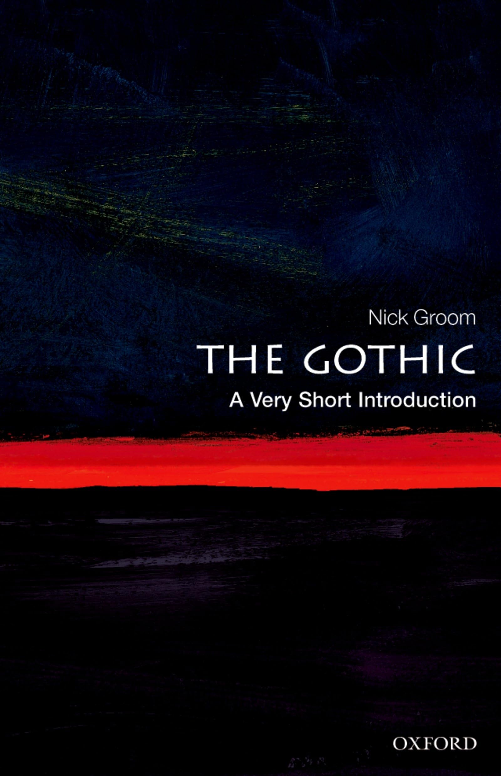 The Gothic: A Very Short Introduction (Very Short Introductions),New