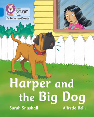 Harper and the Big Dog: Band 4/Blue (Collins Big Cat Phonics for Letters and Sounds),Used