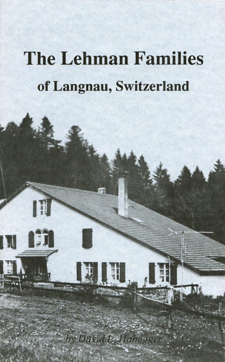 The Lehman Families Of Langnau, Switzerland