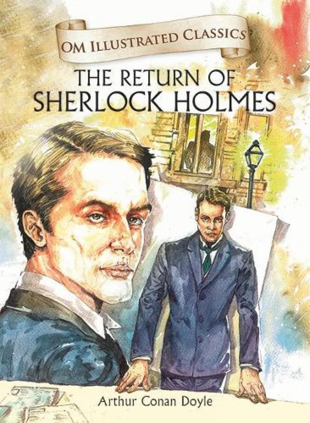 The Return Of Sherlock Holmes : Illustrated Abridged Classics (Om Illustrated Classics)