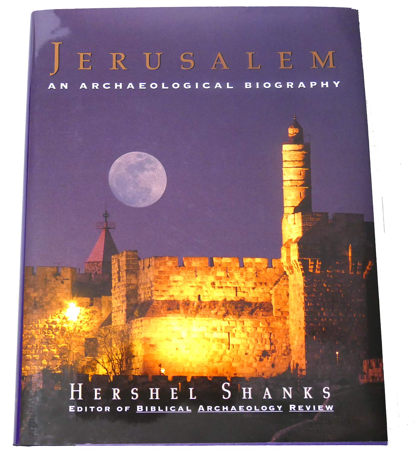 Jerusalem:: An Archaeological Biography,New