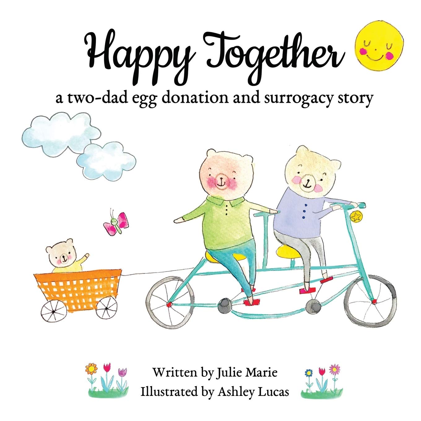 Happy Together, a twodad egg donation and surrogacy story (Happy Together  13 Books on Donor Conception, IVF and Surrogacy),Used