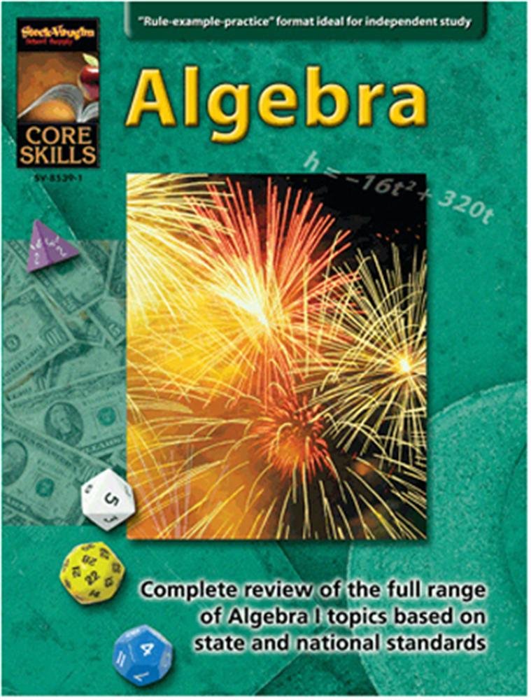 SteckVaughn Core Skills: Mathematics: Student Edition Grades 6  9 Algebra, Math Review and Algebra,Used