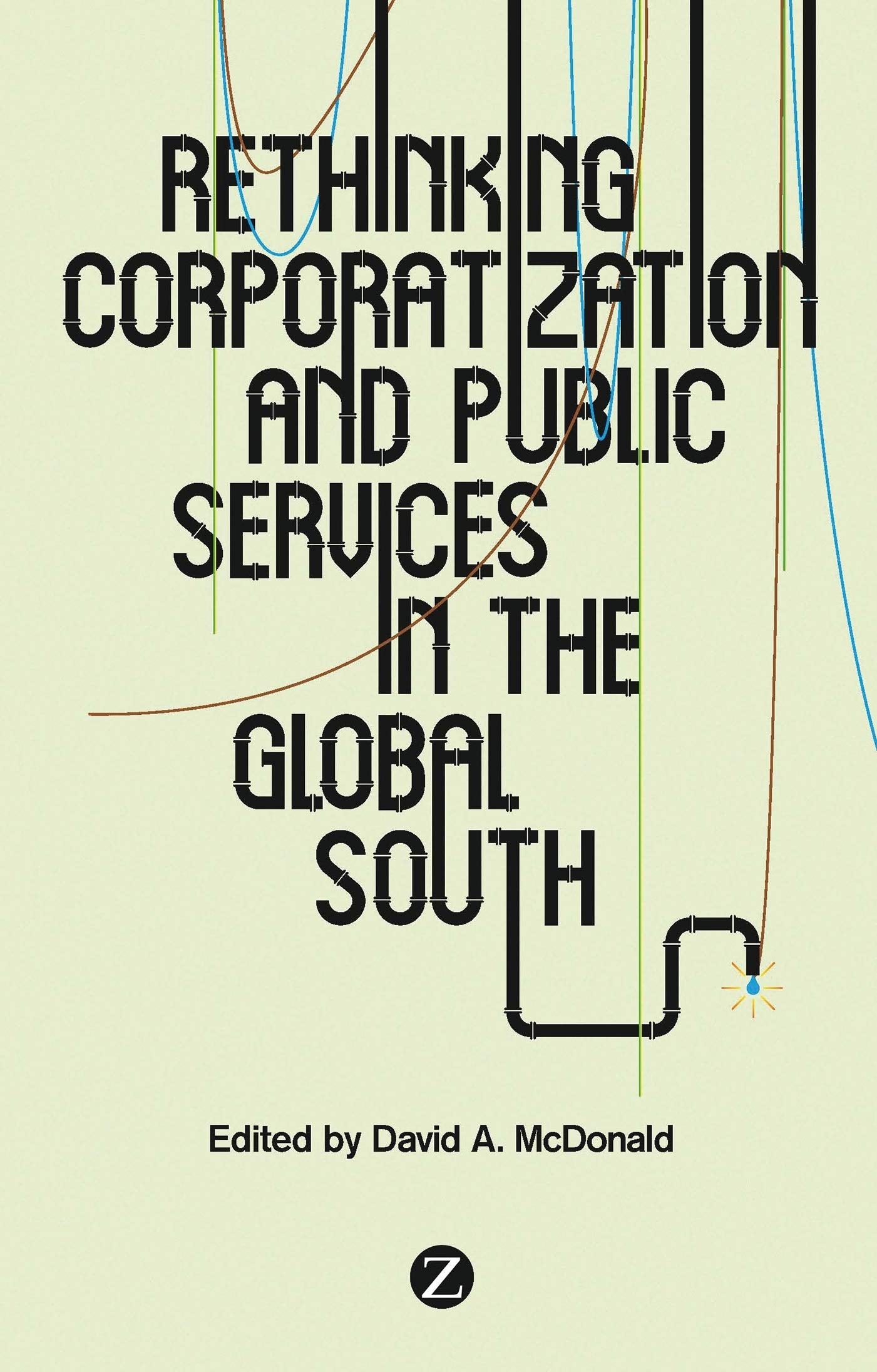 Rethinking Corporatization and Public Services in the Global South,Used