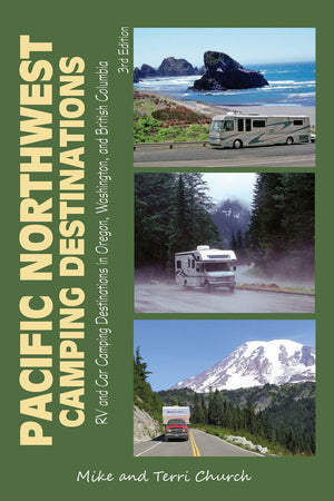 Pacific Northwest Camping Destinations: RV and Car Camping Destinations in Oregon, Washington, and British Columbia (Camping Des,Used