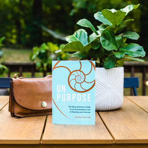 On Purpose: The Busy Woman's Guide to an Extraordinary Life of Meaning and Success,Used