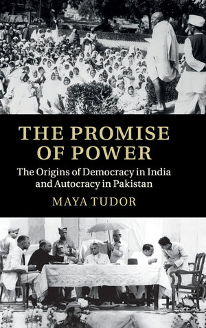 The Promise of Power: The Origins of Democracy in India and Autocracy in Pakistan,Used