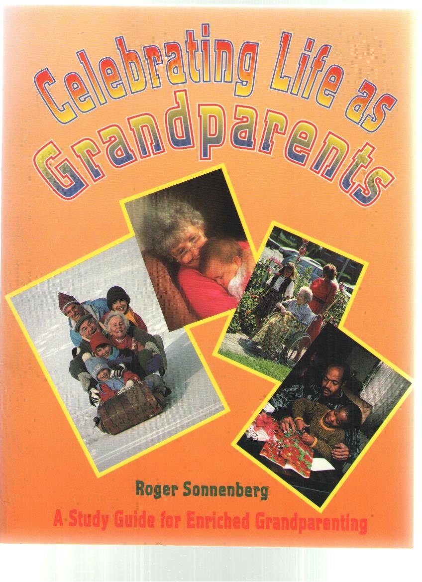 Celebrating Life as Grandparents,Used