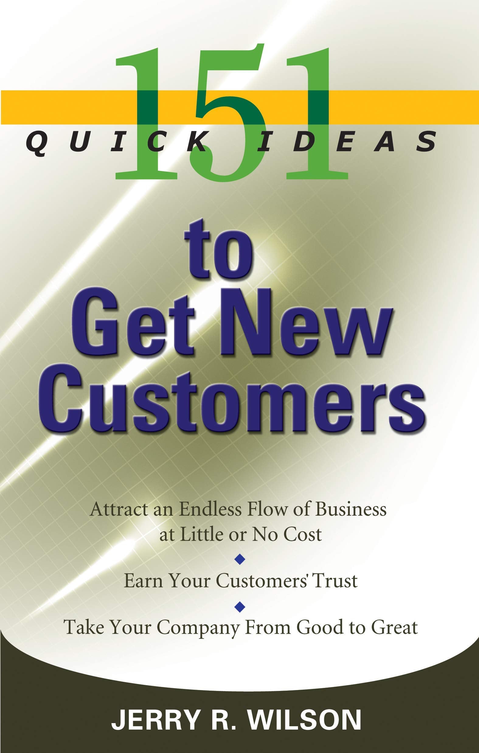 151 Quick Ideas to Get New Customers,Used