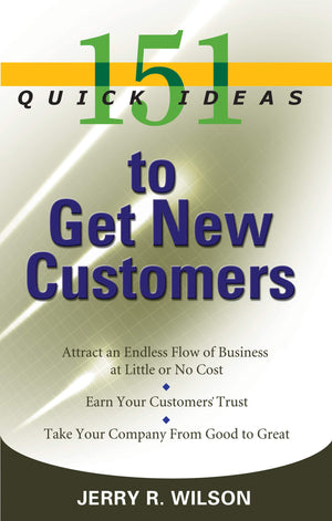 151 Quick Ideas to Get New Customers,Used