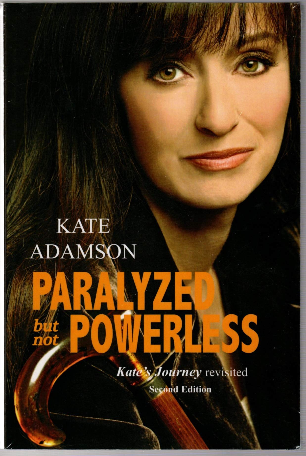 Paralyzed But Not Powerless: Kate's Journey Revisited,Used