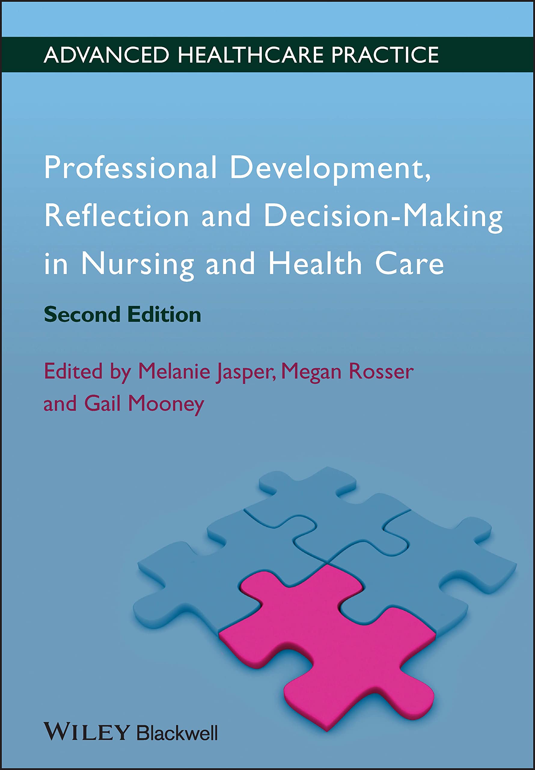 Professional Development, Reflection and DecisionMaking in Nursing and Health Care,Used