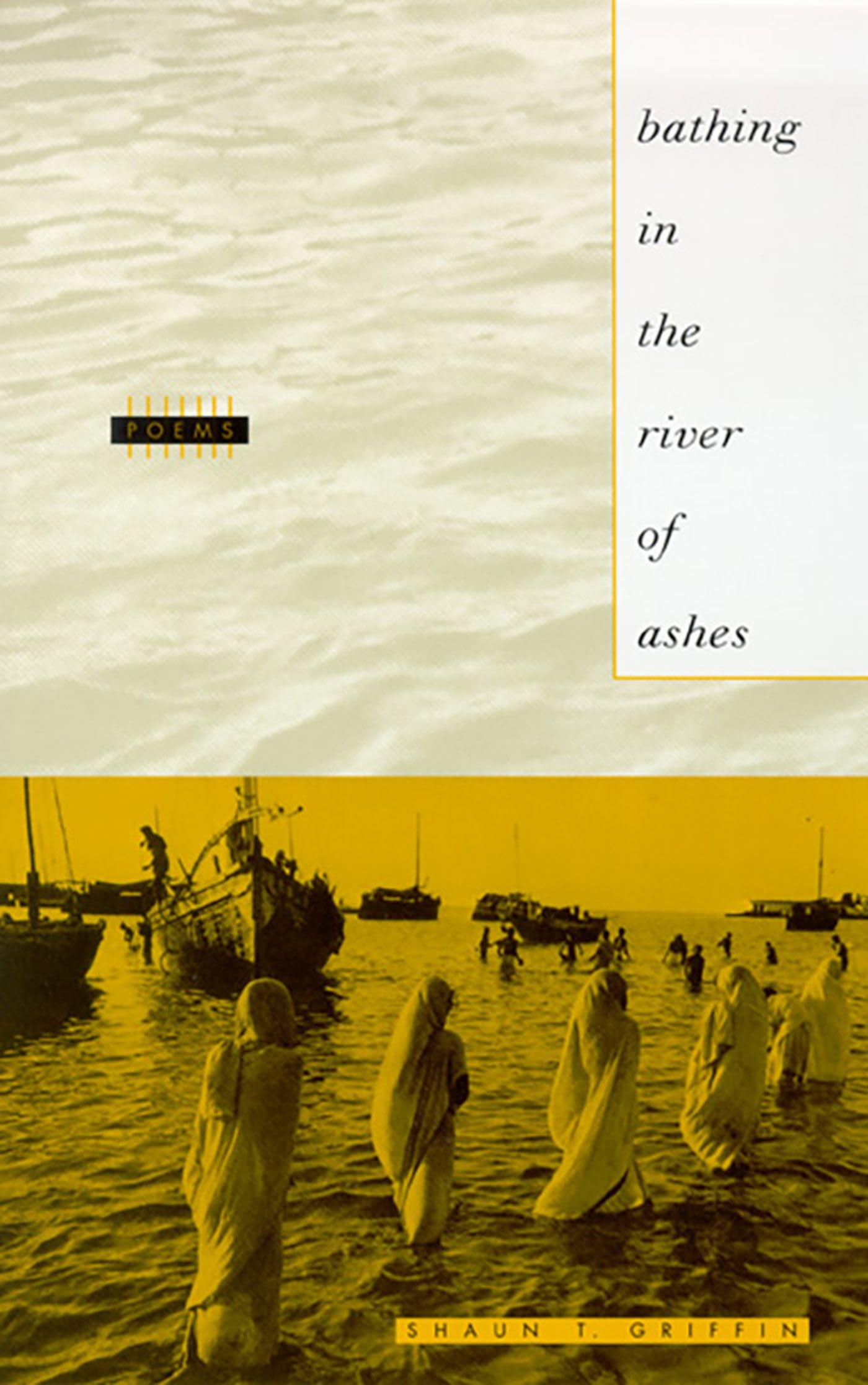 Bathing In The River Of Ashes: Poems (Western Literature And Fiction Series),Used