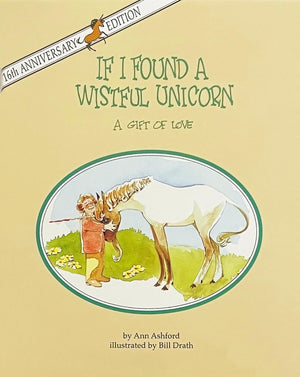 If I Found A Wistful Unicorn: A Gift Of Love,New