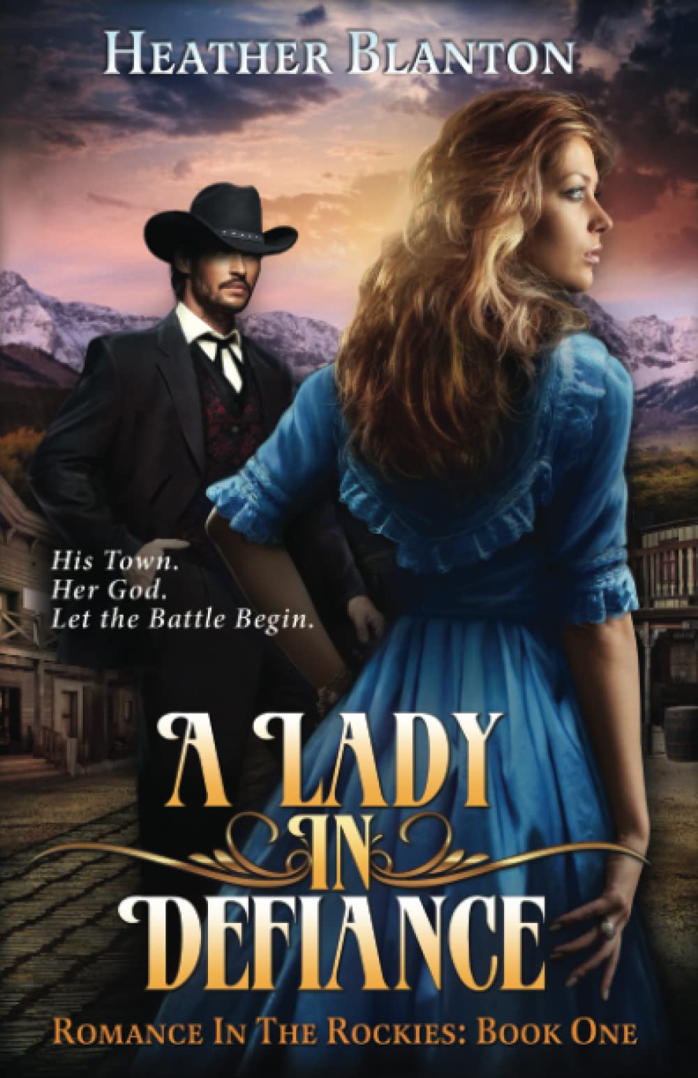 A Lady in Defiance: Romance in the Rockies 1,Used