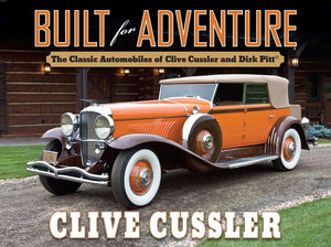Built for Adventure: The Classic Automobiles of Clive Cussler and Dirk Pitt,Used