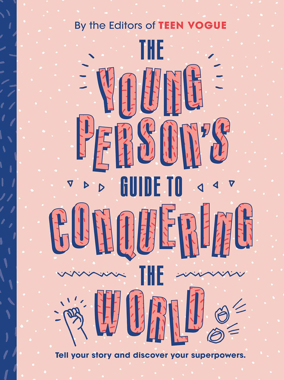 Young Person'S Guide To Conquering The World (Guided Journal): A Guided Journal By Teen Vogue