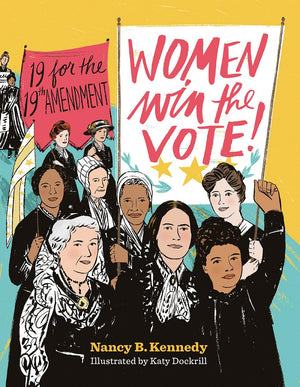 Women Win the Vote!: 19 for the 19th Amendment,Used