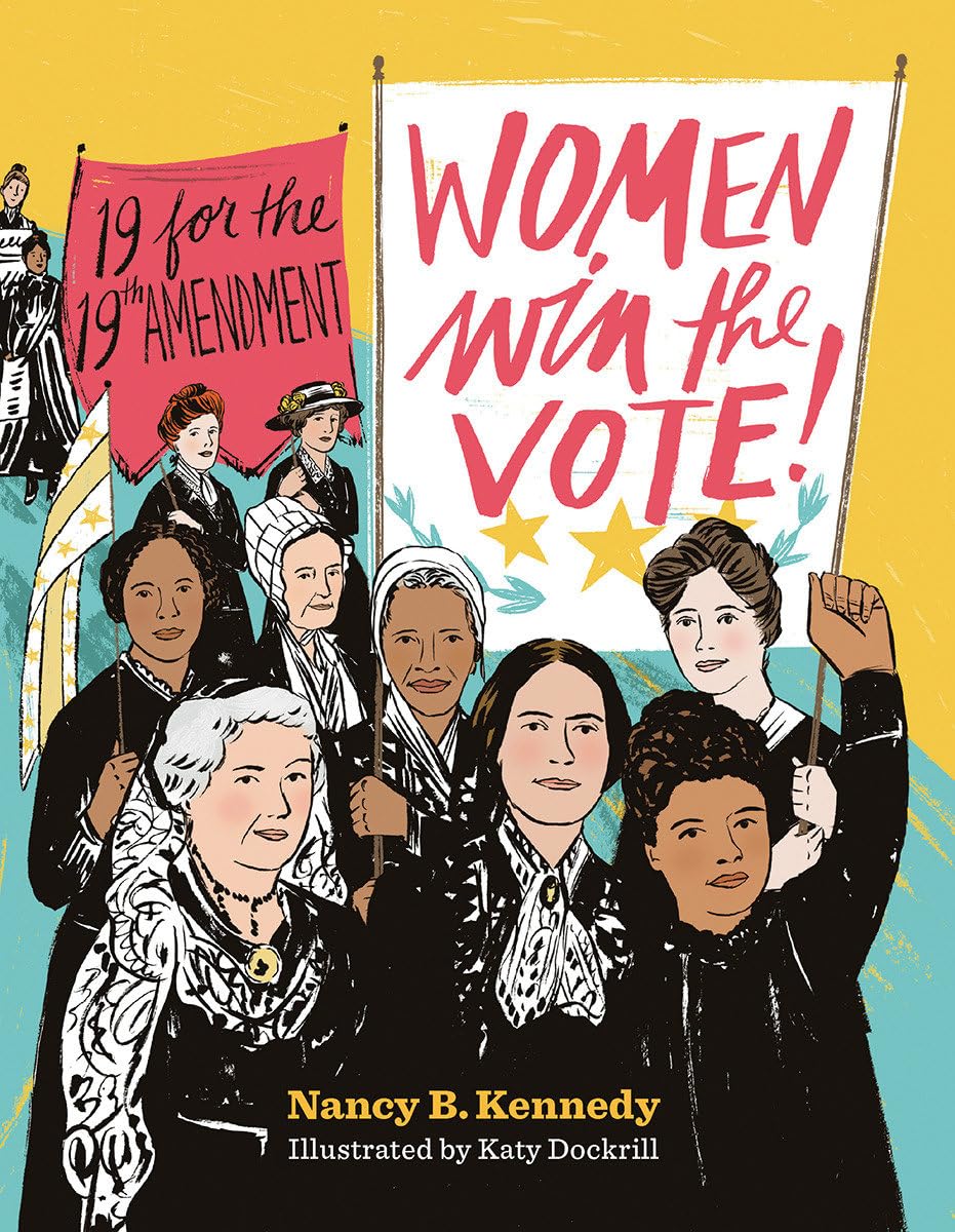 Women Win the Vote!: 19 for the 19th Amendment,Used