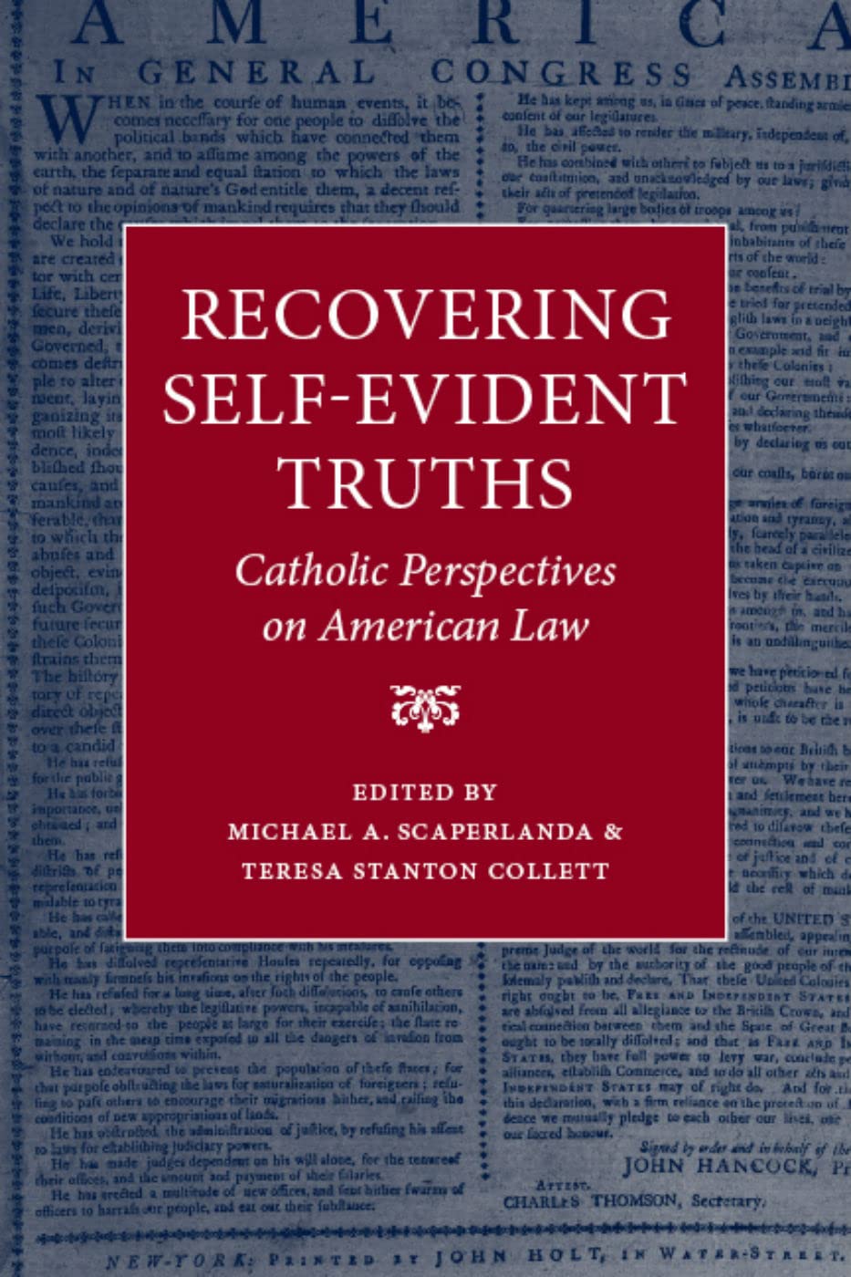 Recovering Selfevident Truths: Catholic Perspectives On American Law,Used