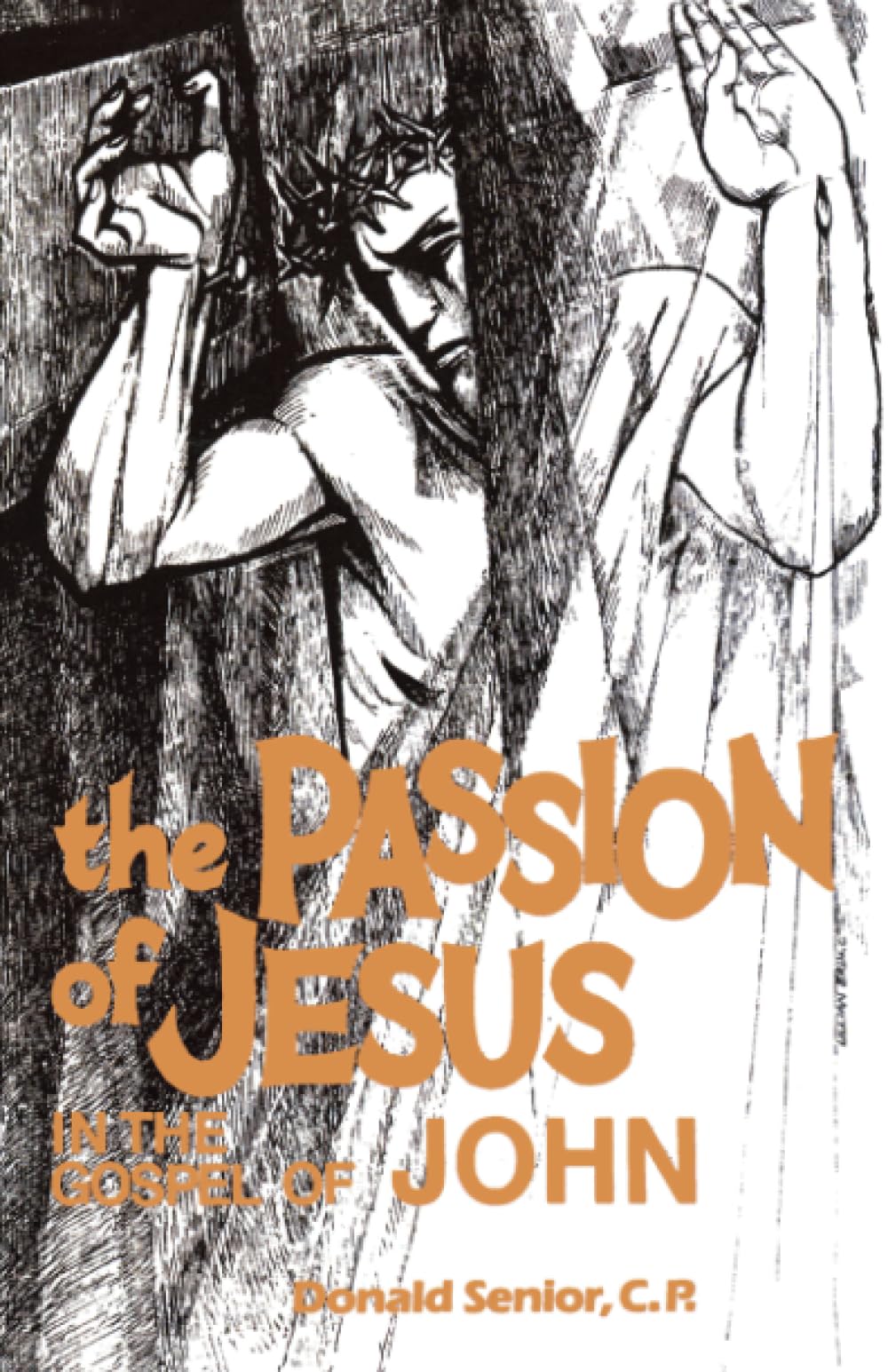 The Passion Of Jesus In The Gospel Of John (Passion Series) (Volume 4),Used