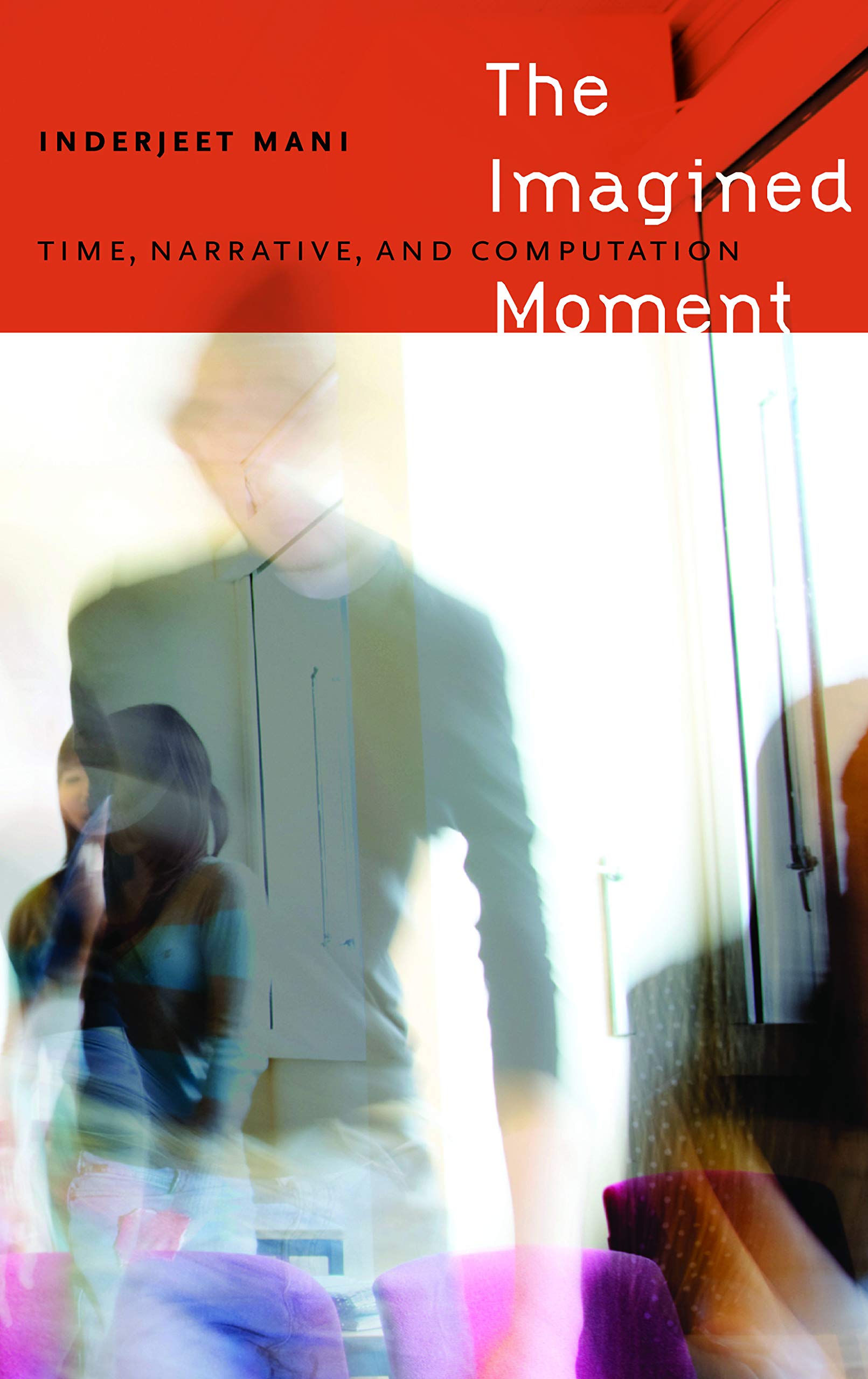 The Imagined Moment: Time, Narrative, And Computation (Frontiers Of Narrative),Used