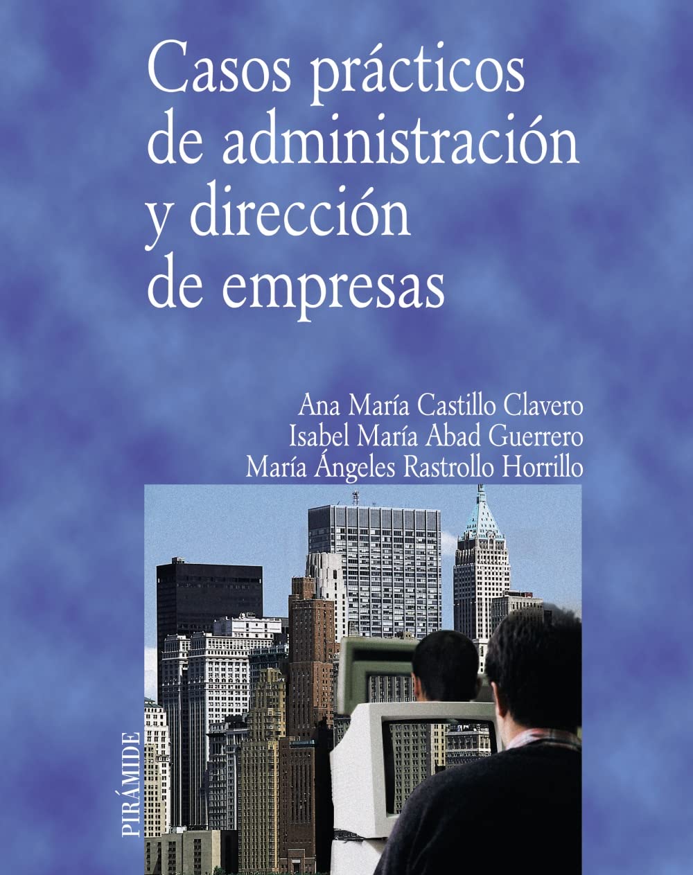 Casos Prcticos De Administracin Y Direccin De Empresas (Spanish Edition),Used