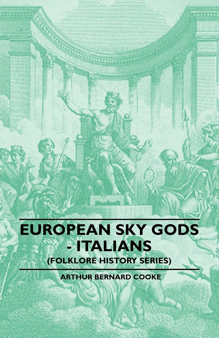 European Sky Gods  Italians (Folklore History Series),Used