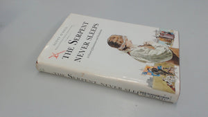 The Serpent Never Sleeps: A Novel of Jamestown and Pocahontas,Used