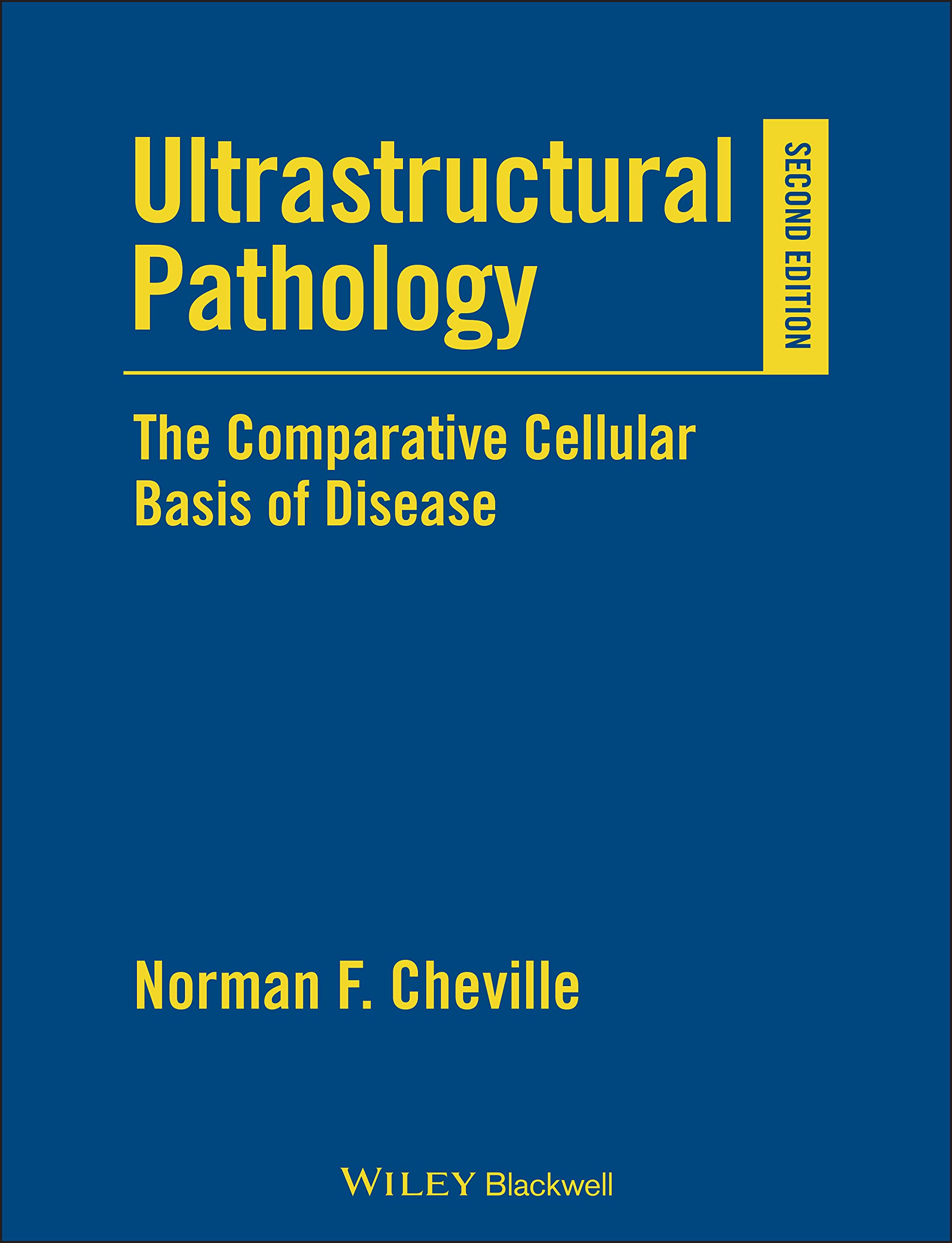 Ultrastructural Pathology: The Comparative Cellular Basis Of Disease,Used