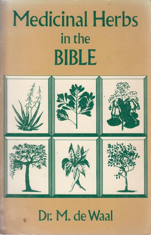 Medicinal Herbs in the Bible,Used